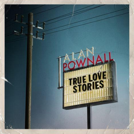 Album: Alan Pownall – True Love Stories
