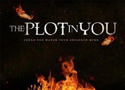 The Plot In You – Could You Watch Your Children Burn; Tue Jan 15