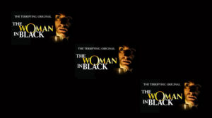 The Woman in Black, Theatre Royal, January 12-17