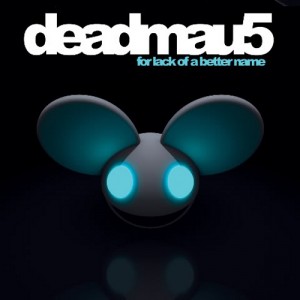 Album: Deadmau5 – “For Lack Of A Better Name”