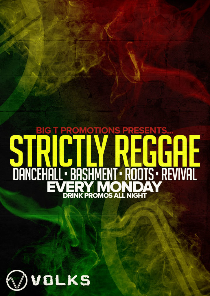 Strictly Reggae, Dancehall, Bashment, Roots, Revival – Mondays @ Volks