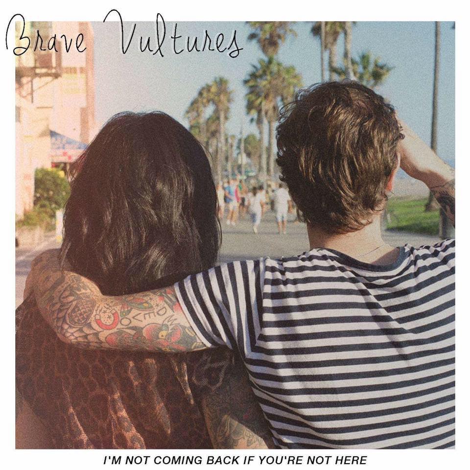 Read more about the article Brave Vultures, “I’m Not Coming Back If You’re Not Here”, EP