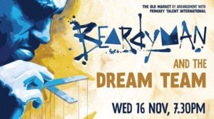 Beardyman and The Dream Team, The Old Market, Wednesday November 16