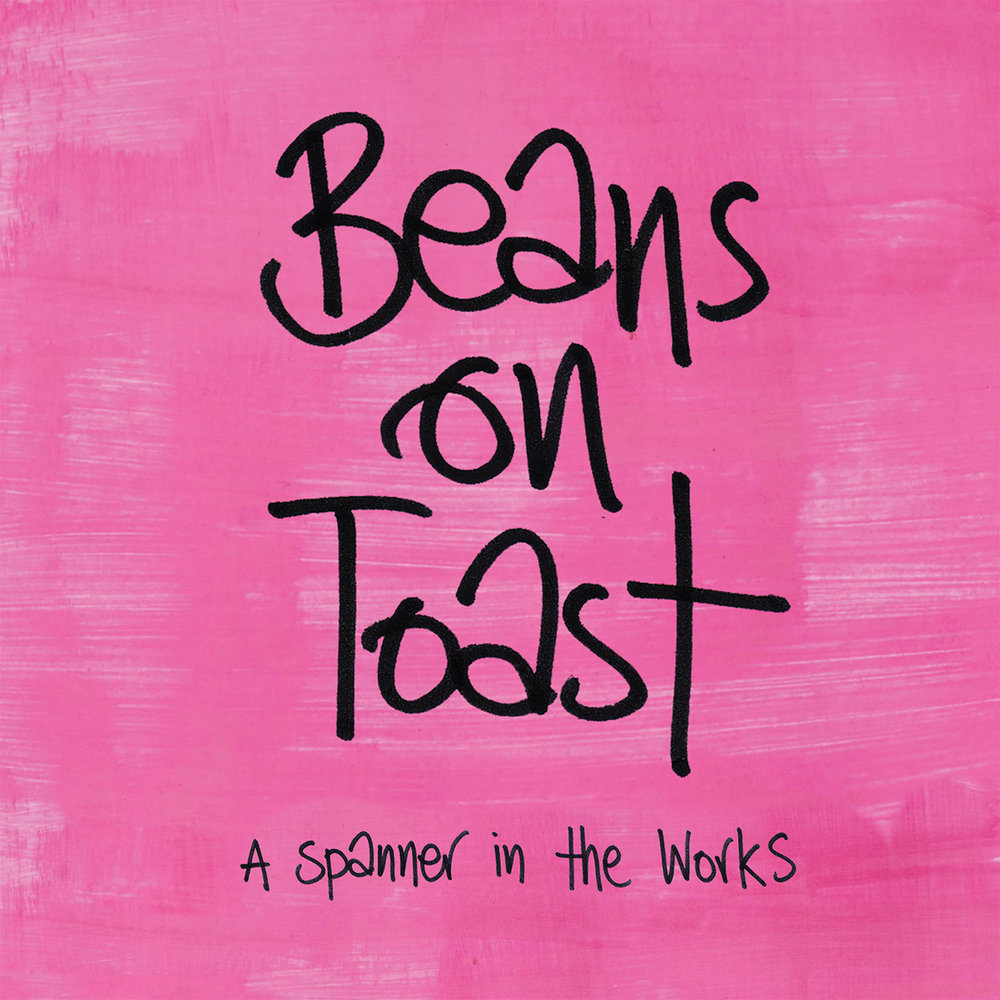 Read more about the article Beans On Toast: “A Spanner In The Works” – Album
