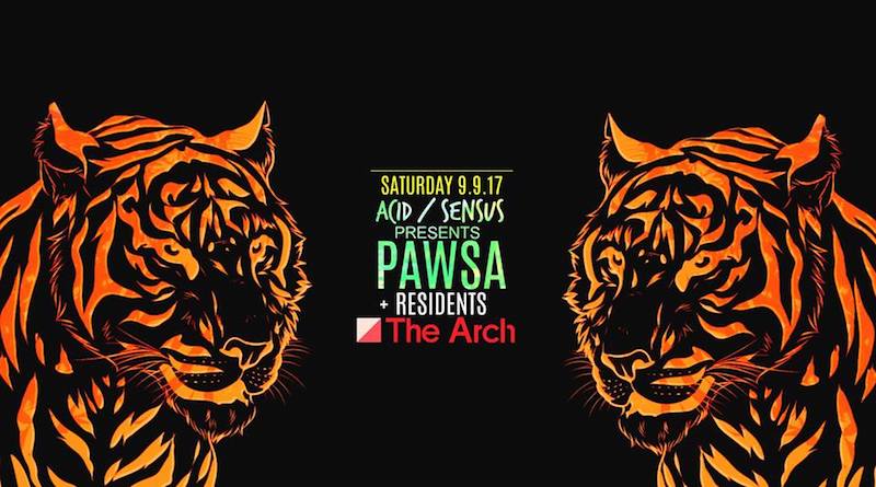 Read more about the article Acid presents PAWSA, The Arch, Saturday September 9, 11pm
