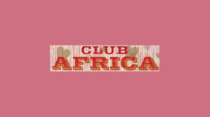 Club Africa at Komedia, June 30th