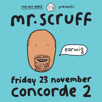 MR SCRUFF – KEEP IT UNREAL at Concorde 2 on Friday, November 23rd