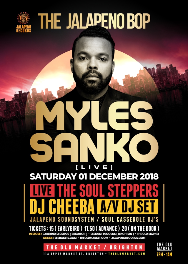 The Jalapeno Bop: Myles Sanko / The Soul Steppers / DJ Cheeba