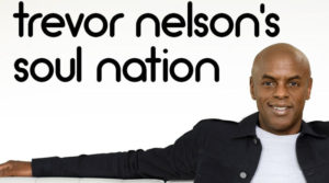 Trevor Nelson’s Soul Nation at Concorde 2 on Saturday, December 1st