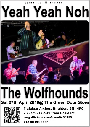 Yeah Yeah Noh & The Wolfhounds- double headline show