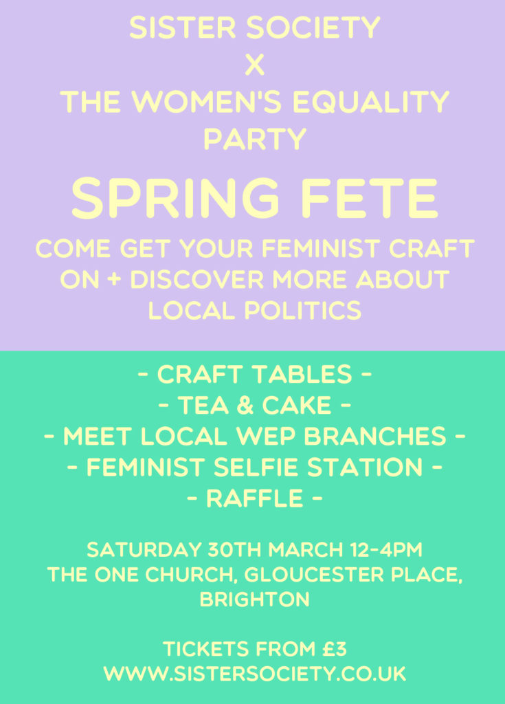 Sister Society  x The Women's Equality Party Spring Fete
