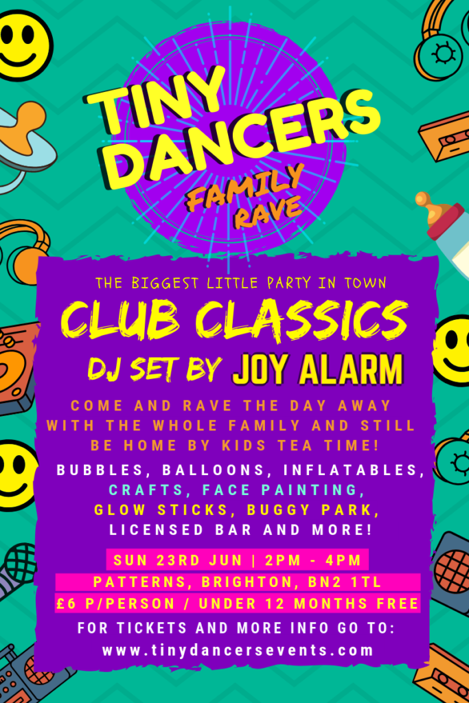 Tiny Dancers Family Rave – Brighton / Patterns – Club Classics DJ set