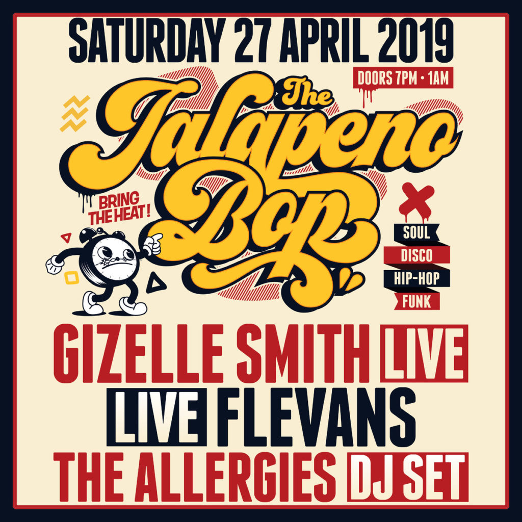The Jalapeno Bop: Gizelle Smith / Flevans / The Allergies
