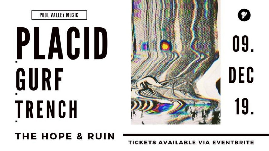 M  Placid + Gurf + Trench at The Hope & Ruin
