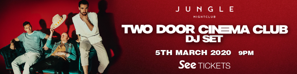 Two Door Cinema Club (DJ Set)