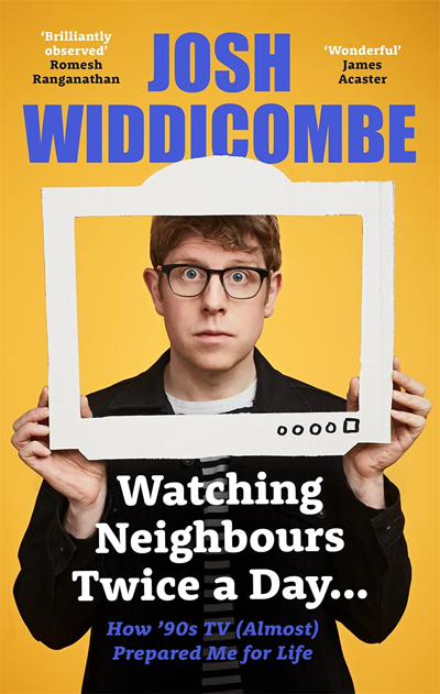 Josh Widdicombe: Watching Neighbours Twice a Day (Book Tour)