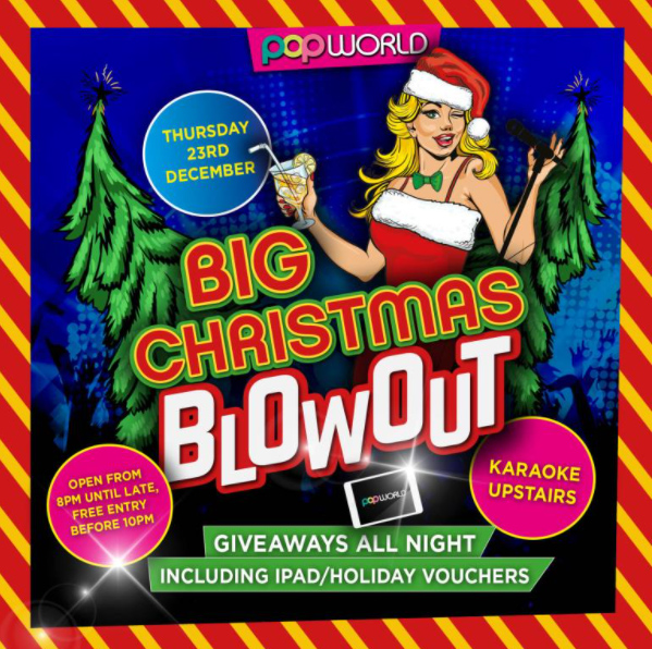 Big Christmas Blowout @ Popworld