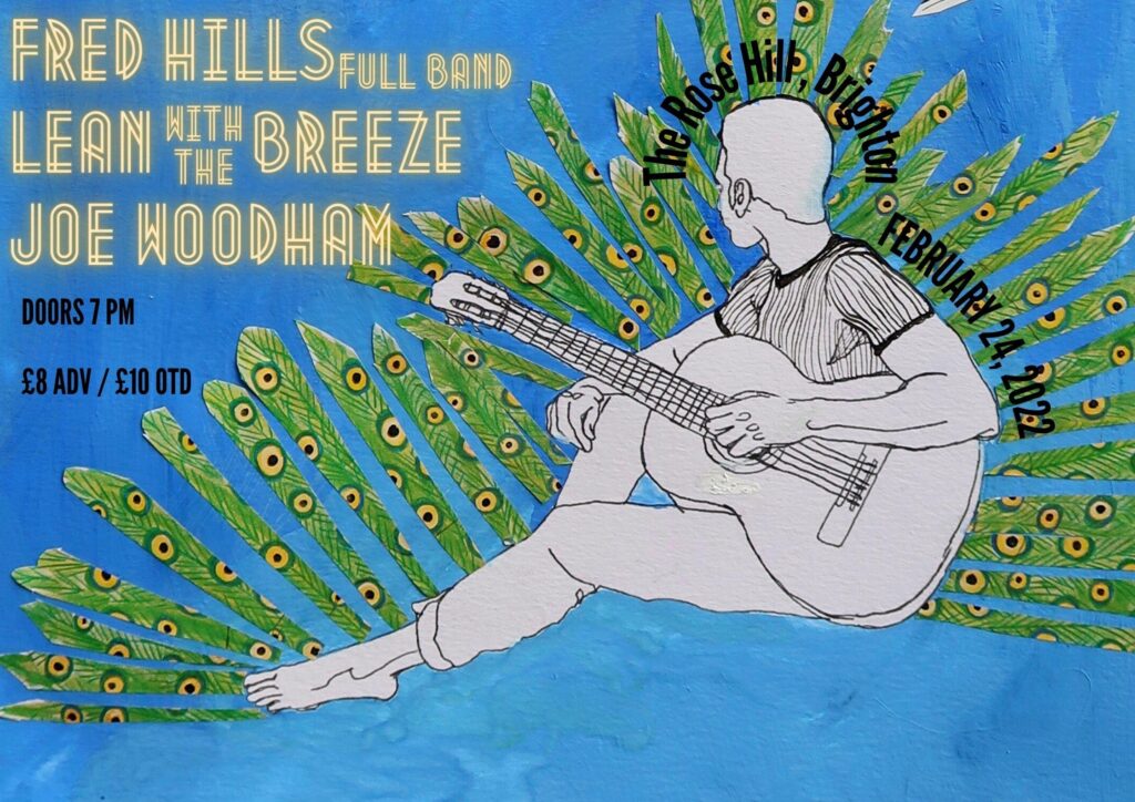 Fred Hills (full band) + Lean With The Breeze + Joe Woodham