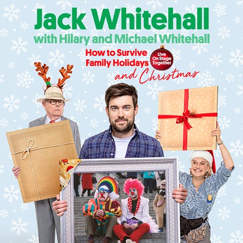 JACK WHITEHALL WITH HILARY AND MICHAEL