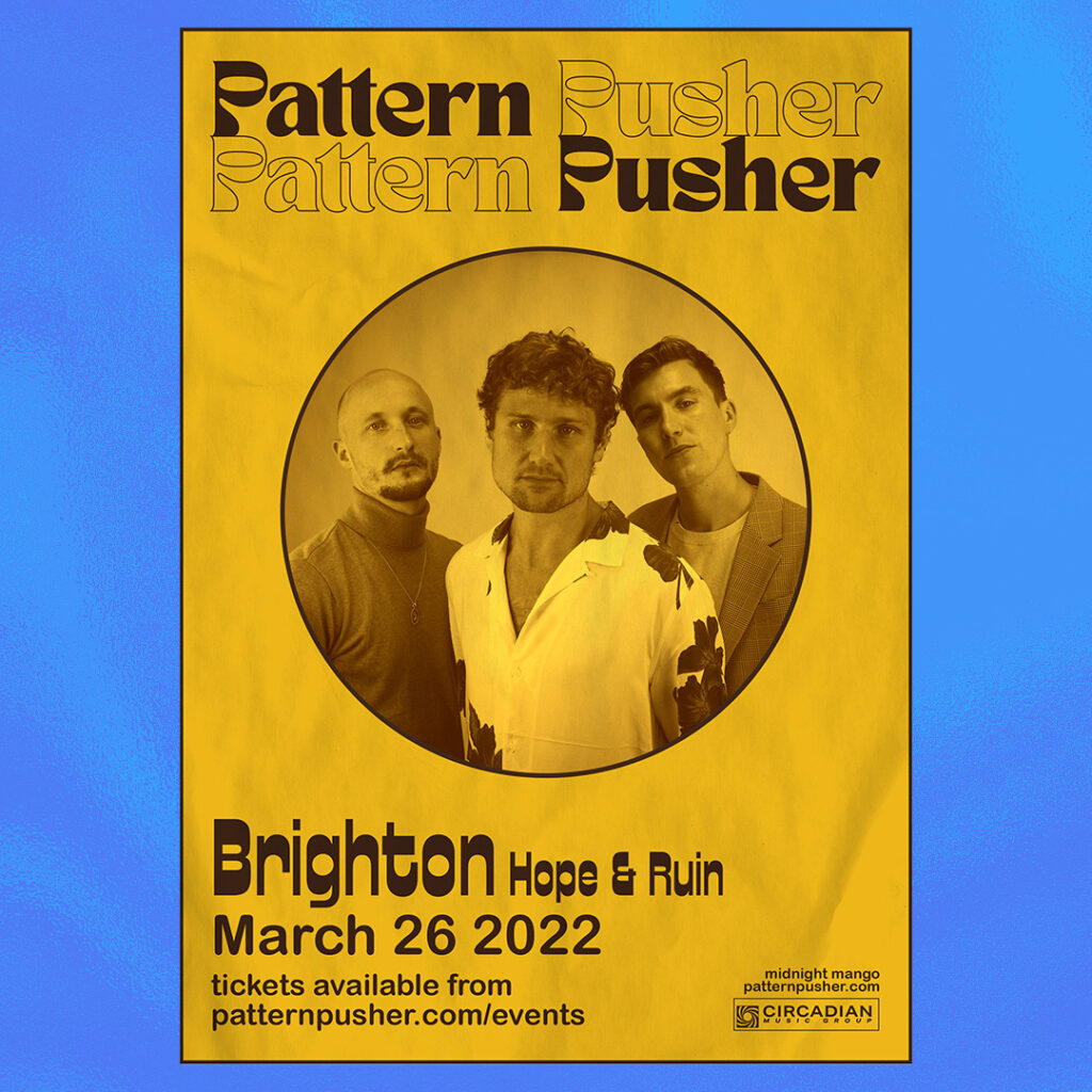 Pattern Pusher @ Hope and Ruin, March 26th