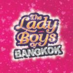 The Lady Boys of Bangkok "Summer of Fun" Tour!