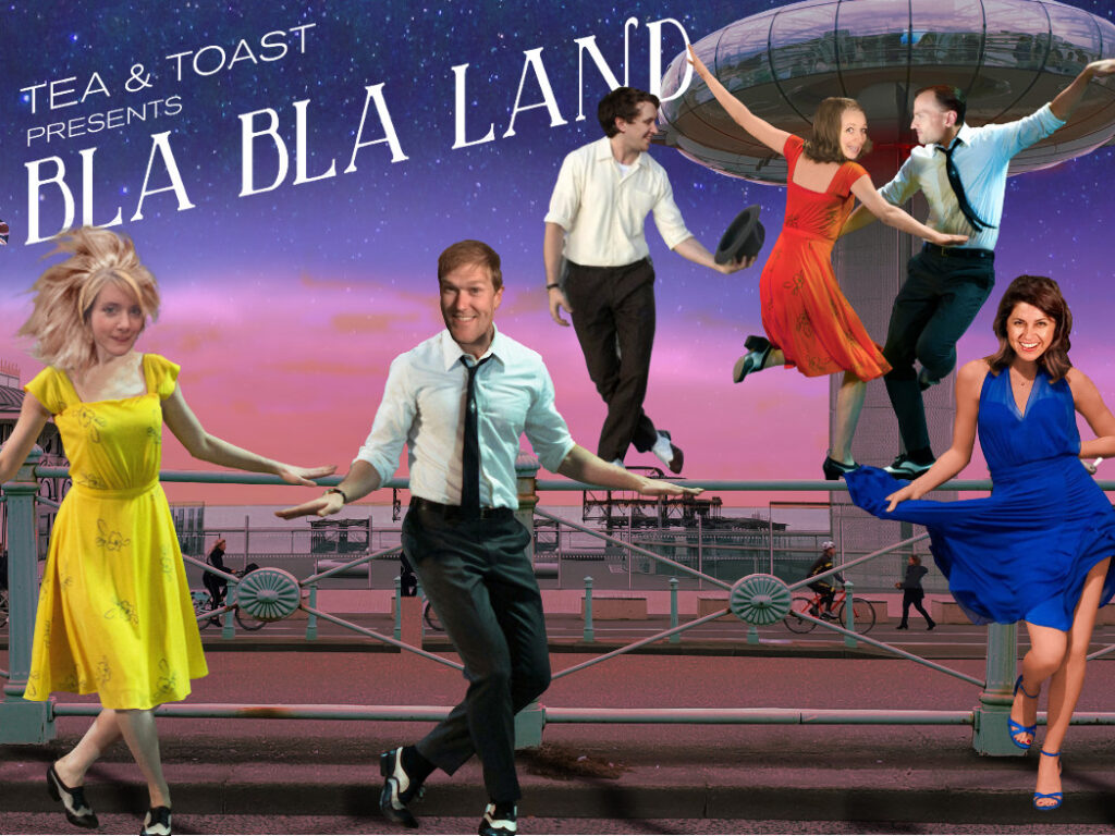 Tea & Toast Present: Bla Bla Land – the Improvised Musical