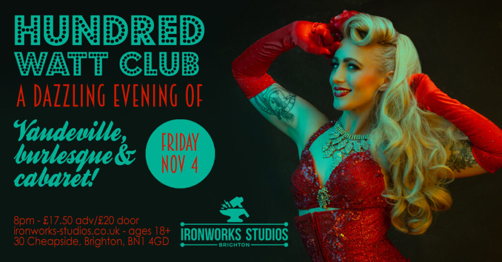 Hundred Watt Club – An evening of burlesque & vaudeville