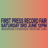 First Press Record Fair - 3rd June - Abyss Brewing, Lewes