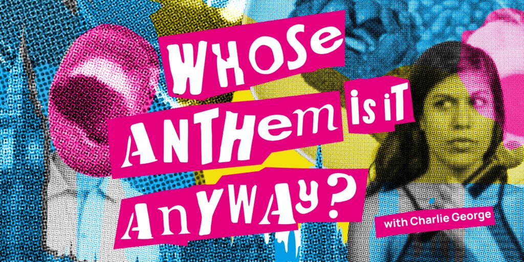 Whose Anthem Is It Anyway?