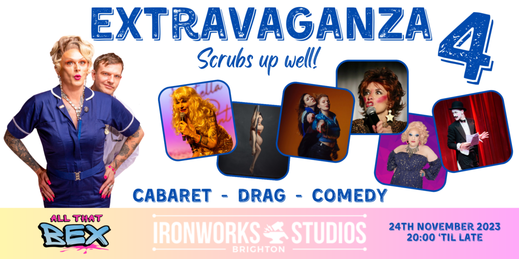 Extravaganza 4 – Scrubs Up Well!