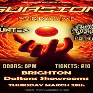 Suasion (BE) + Corrosive (ESP) - Brighton, UK @ Daltons