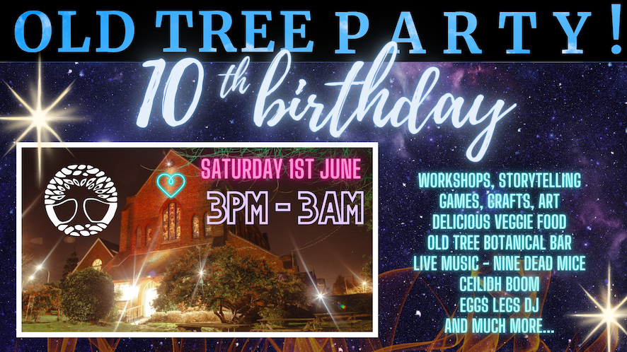 Old Tree’s 10th Birthday Summer Party