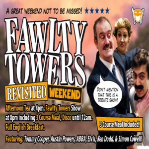 Fawlty Towers Revisited Weekend 28/12/2024