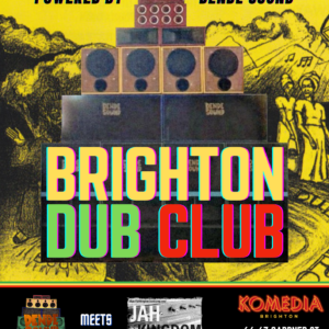 Brighton Dub Club - 25th January 2025