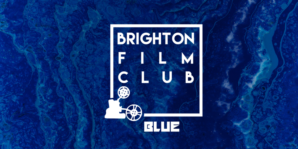 Brighton Film Club – Blue