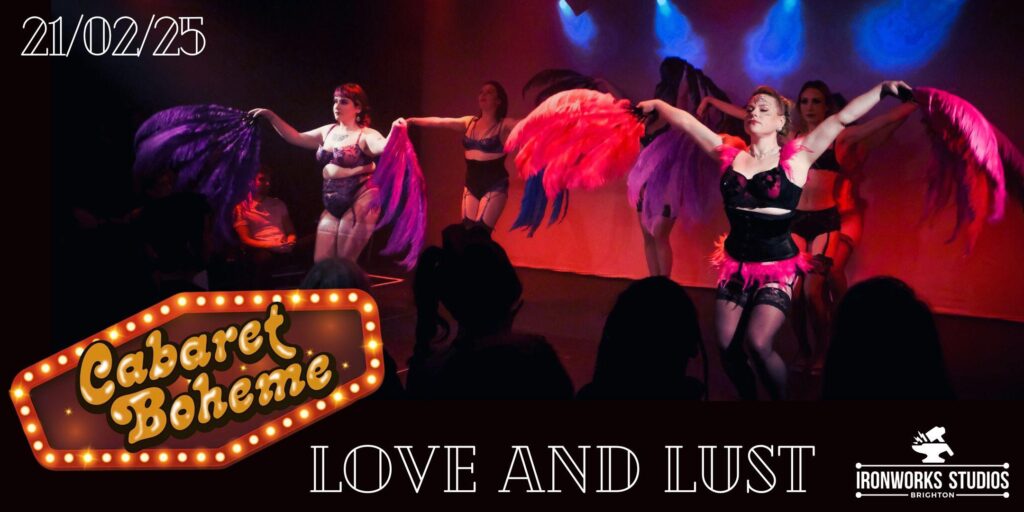 Cabaret Boheme- Love & Lust: A Brighton Burlesque Spectacular