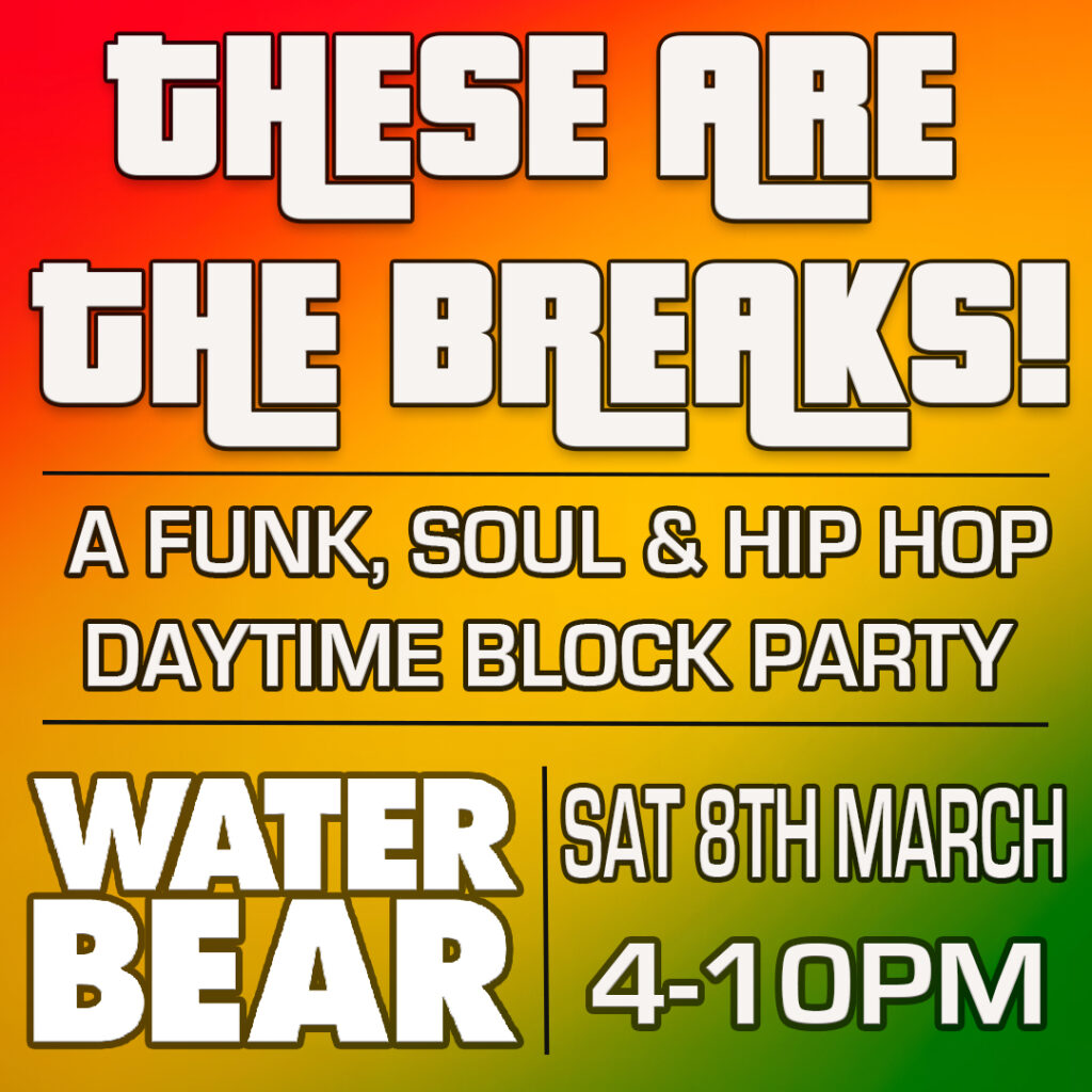 These are the Breaks @ Waterbear Venue