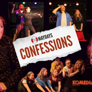 The Maydays present: Confessions