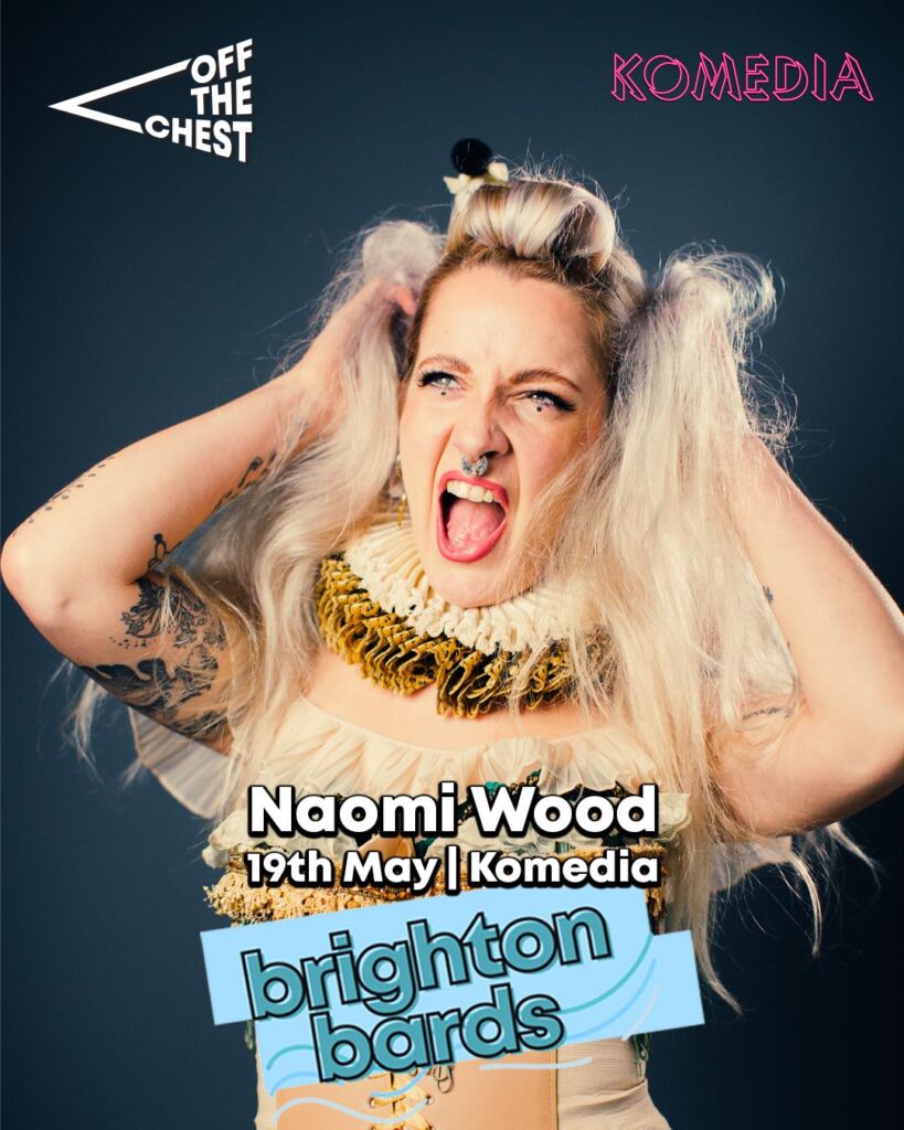 Off The Chest Poetry present Brighton Bards featuring Naomi Wood, hosted with Word by the Water