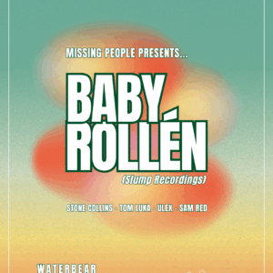 Missing People Presents: Baby Rollén