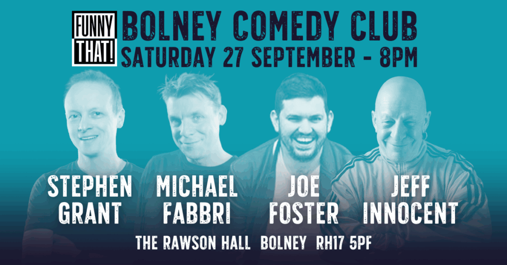Bolney Comedy Club Bolney Comedy Club