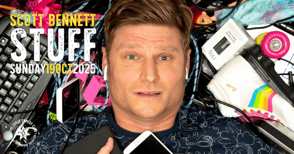 Scott Bennett: Stuff **EXTRA MATINEE SHOW** Scott Bennett: Stuff **EXTRA MATINEE SHOW**