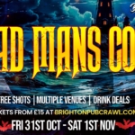 BRIGHTON’S HALLOWEEN BAR CRAWL// DEAD MANS COVE//FREE SHOTS + DRINK DEALS