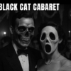 The Black Cat Cabaret at The Old Market