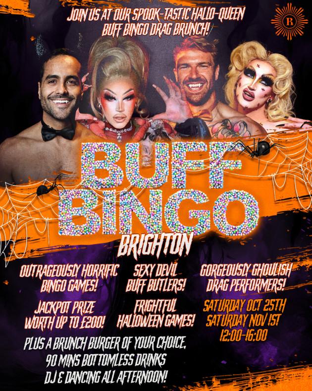 BUFF BINGO HALLOWEEN BOTTOMLESS DRAG BRUNCH BRIGHTON BUFF BINGO HALLOWEEN BOTTOMLESS DRAG BRUNCH BRIGHTON