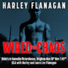 Harley Flanagan: Wired for Chaos – Q&A Preview Screening Harley Flanagan: Wired for Chaos – Q&A Preview Screening
