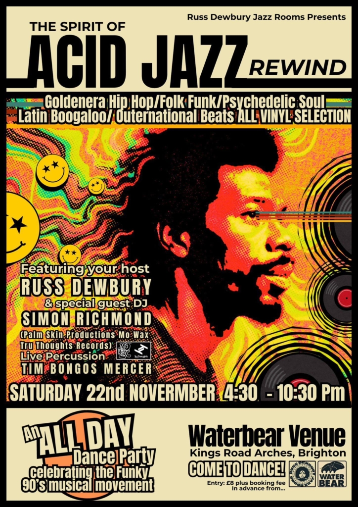 The Spirit of Acid Jazz Rewind. All Day Dance Party! Sat 22 Nov Brighton
