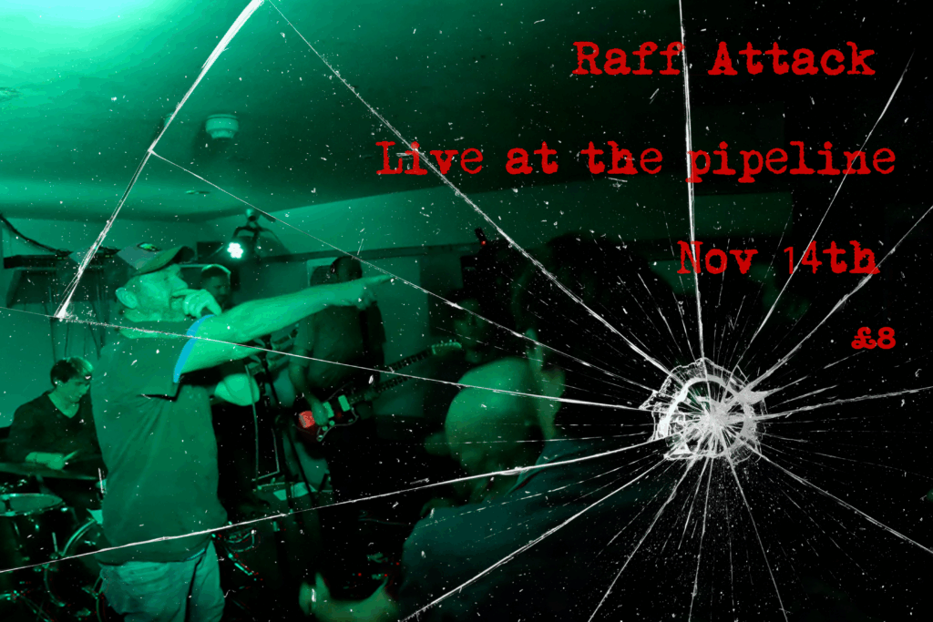Raff Attack: Live at the Pipeline