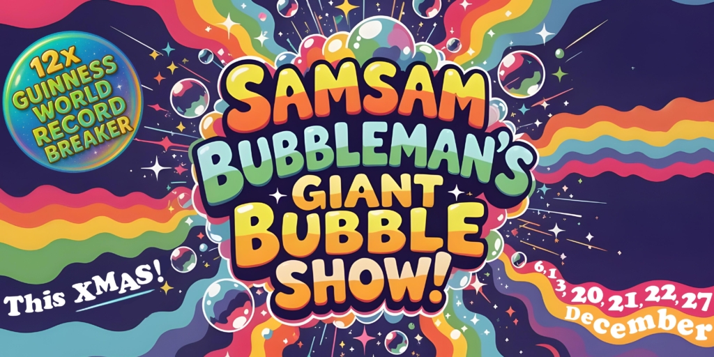 GIANT BUBBLE SHOW with Samsam Bubbleman! 2025 Show
