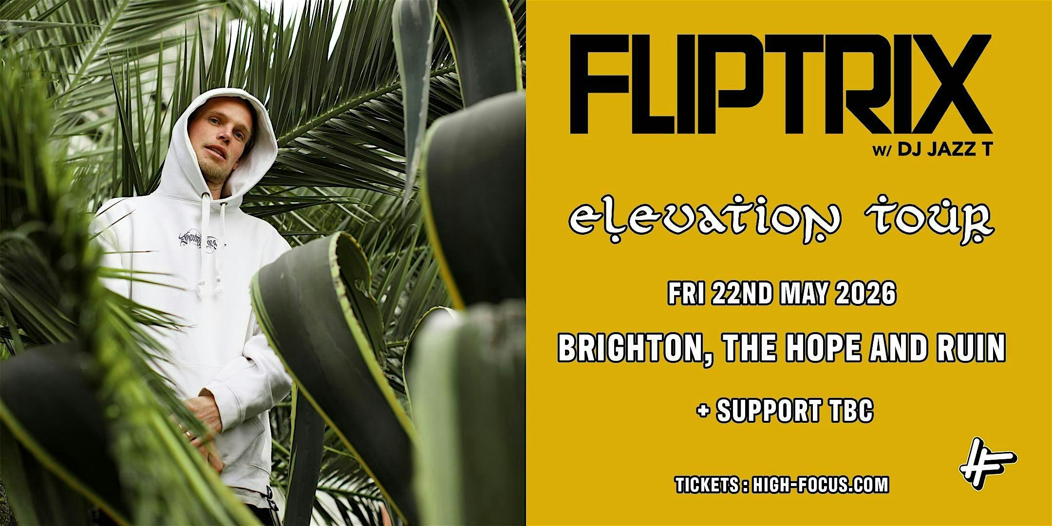 Fliptrix 'Elevation' Album UK Tour - BRIGHTON